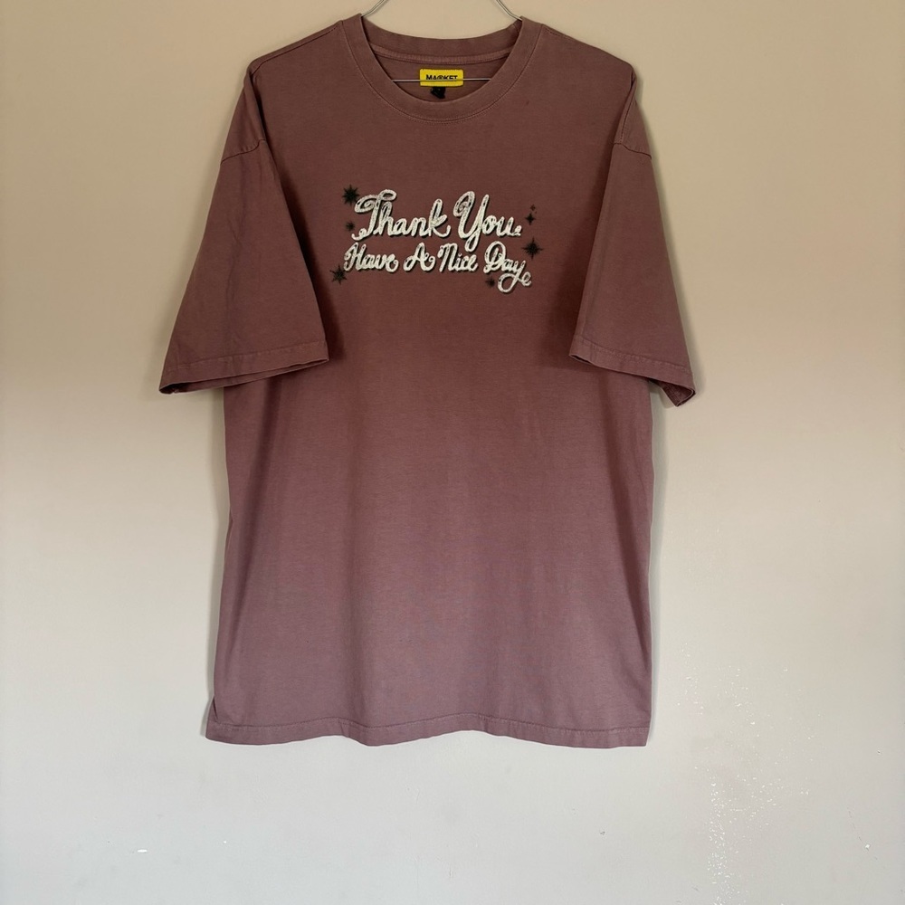 Thank You Have A Nice Day' Rose Mauve T-Shirt by
MARKET.